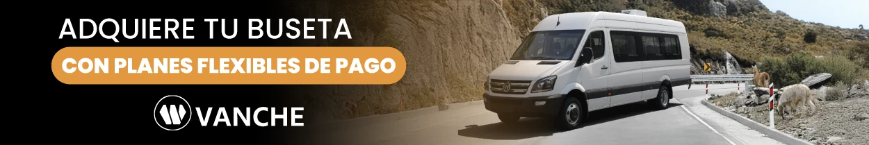 Adquiere tu buseta con planes flexibles de pago — VANCHE